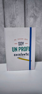 Libreta De Notas A5  "Me dicen que soy un profe excelente"