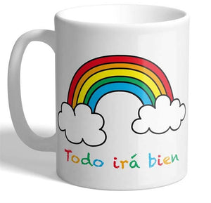 TAZA "TODO IRÁ BIEN ARCOIRIS"